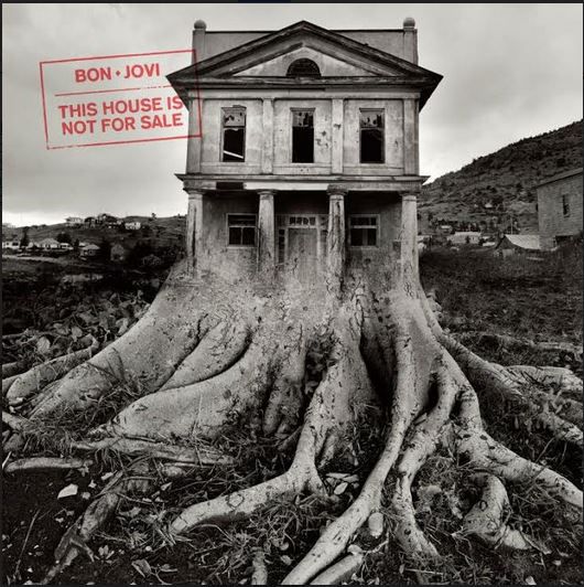 Bon jovi this house is not for sale