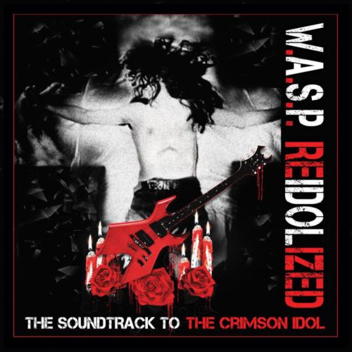 Wasp reidolized the soundtrack to the crimson idol 2018 700x700