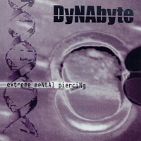 Dynabyte extreme mental piercing