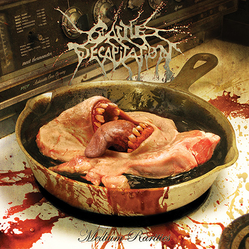 Cattledecapitation mediumrarities