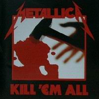 Metallica kill em all