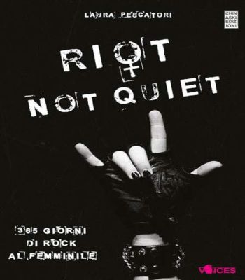 Riot not quiet laura pescatori libro